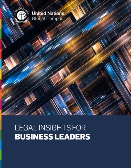 UN Global Compact Legal Insights for Business Leaders
